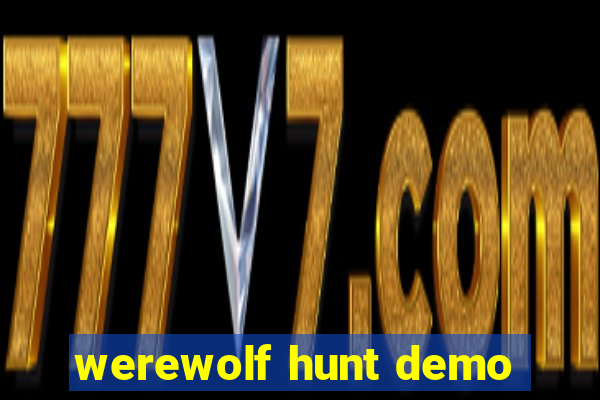 werewolf hunt demo